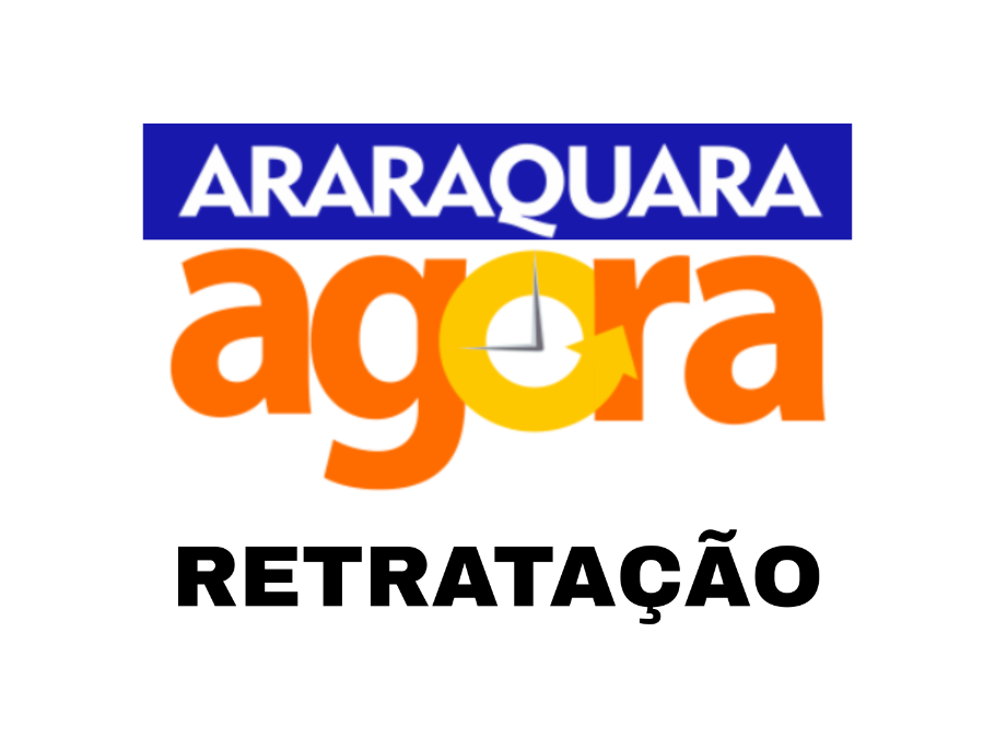 Portal Araraquara Agora publica retratação sobre matéria de outubro